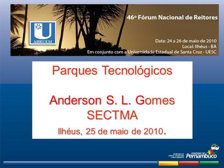 Parques Tecnológicos Anderson S. L. Gomes SECTMA