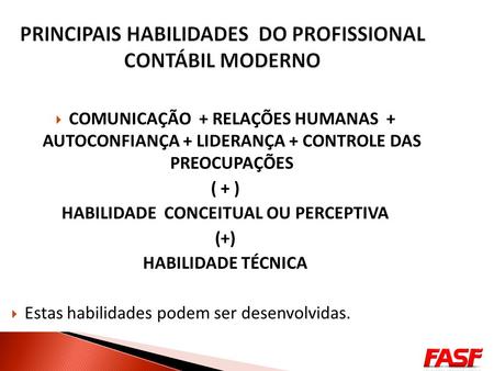 PRINCIPAIS HABILIDADES DO PROFISSIONAL CONTÁBIL MODERNO