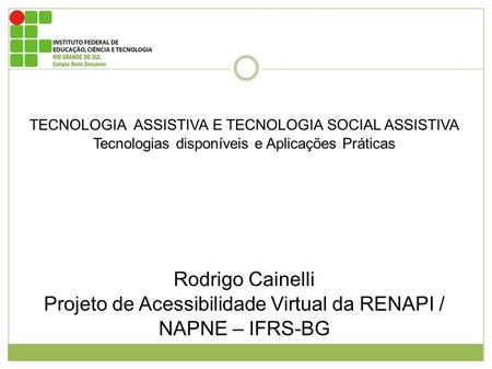 Projeto de Acessibilidade Virtual da RENAPI / NAPNE – IFRS-BG