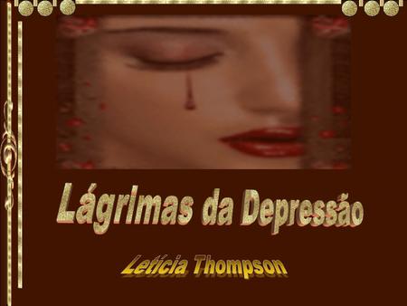 Lágrimas da Depressão Letícia Thompson.