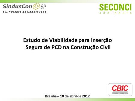 Estudo de Viabilidade para Inserção Segura de PCD na Construção Civil