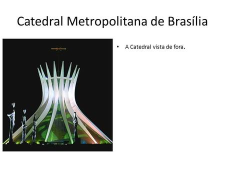 Catedral Metropolitana de Brasília
