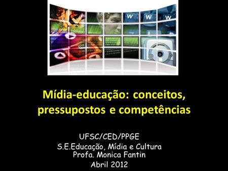 Mídia-educação: conceitos, pressupostos e competências