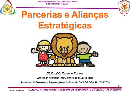 CL/C.LEO Raniere Pontes Assessor Nacional Treinamento do CILBRA 2005