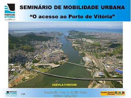 SEMINÁRIO DE MOBILIDADE URBANA “O acesso ao Porto de Vitória”