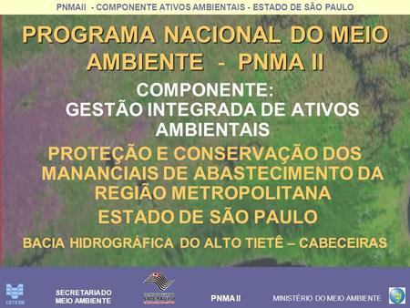PROGRAMA NACIONAL DO MEIO AMBIENTE - PNMA II