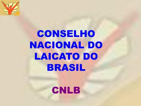 CONSELHO NACIONAL DO LAICATO DO BRASIL