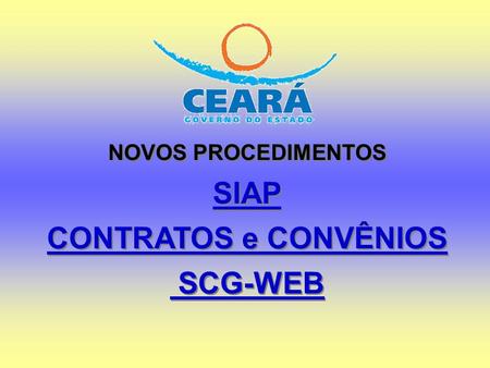 SIAP CONTRATOS e CONVÊNIOS SCG-WEB