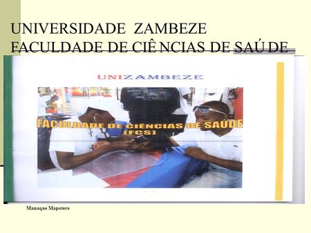 UNIVERSIDADE ZAMBEZE FACULDADE DE CIÊ NCIAS DE SAÚ DE