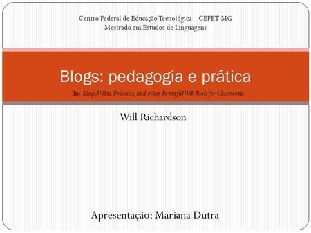 Blogs: pedagogia e prática