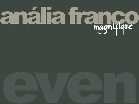 Magnifique Anália Franco, a combinação entre elegância e sofisticação. Se você procura algo superior, venha conhecer: Magnifique Anália Franco,