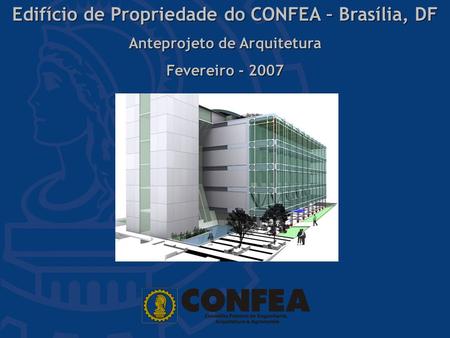 Edifício de Propriedade do CONFEA – Brasília, DF