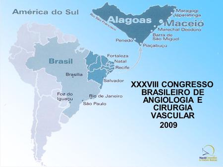 XXXVIII CONGRESSO BRASILEIRO DE ANGIOLOGIA E CIRURGIA VASCULAR