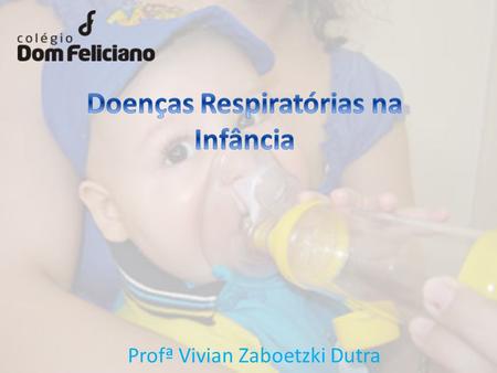 Doenças Respiratórias na Infância