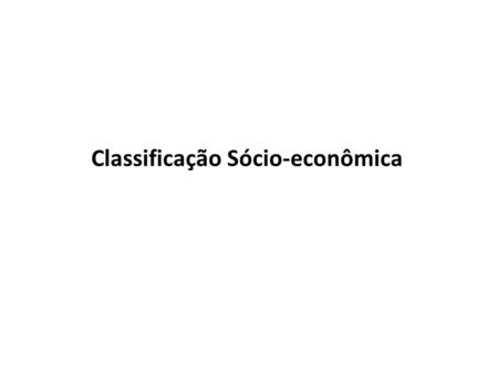 Classificação Sócio-econômica