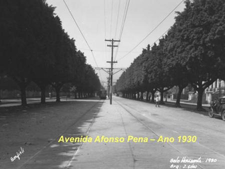 Avenida Afonso Pena – Ano 1930