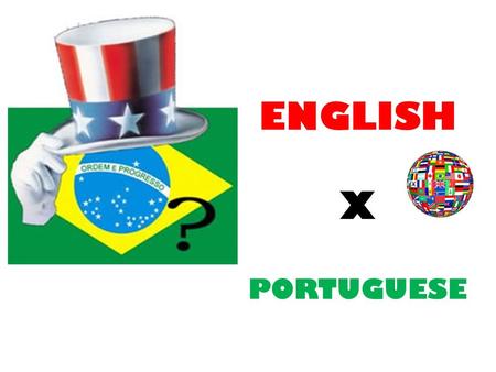 ENGLISH X PORTUGUESE.