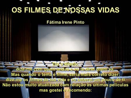 OS FILMES DE NOSSAS VIDAS