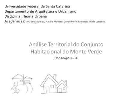 Análise Territorial do Conjunto Habitacional do Monte Verde