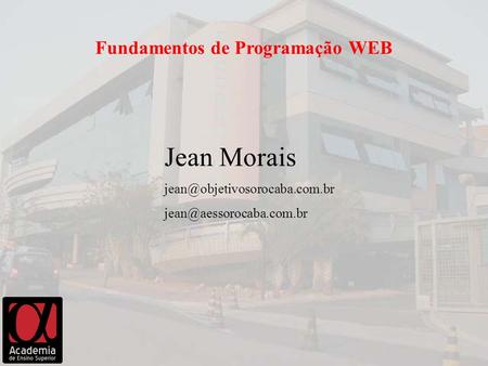 Jean Morais Fundamentos de Programação WEB