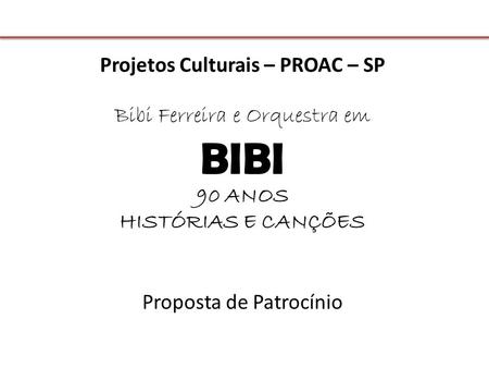 Projetos Culturais – PROAC – SP