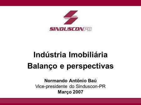 Indústria Imobiliária Balanço e perspectivas