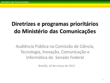 Diretrizes e programas prioritários do Ministério das Comunicações