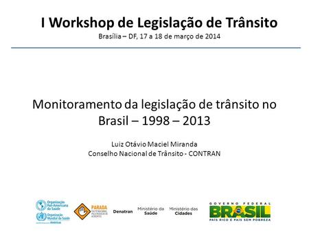 I Workshop de Legislação de Trânsito