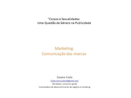 Susana Costa  Marketeer, consumer goods