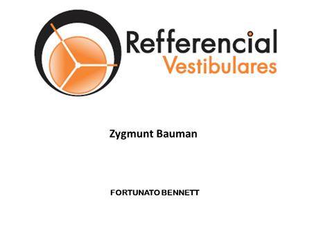 Zygmunt Bauman FORTUNATO BENNETT.