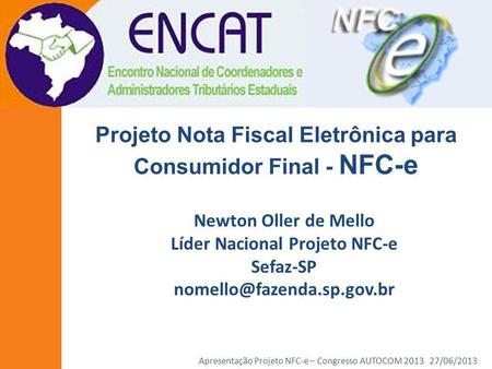 Projeto Nota Fiscal Eletrônica para Consumidor Final - NFC-e