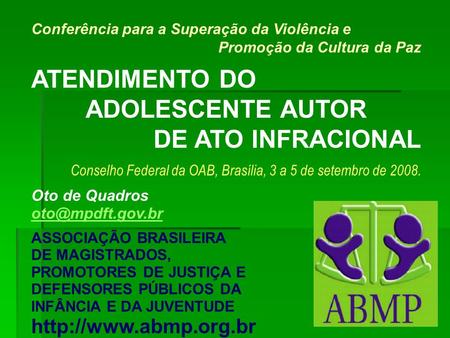 ATENDIMENTO DO ADOLESCENTE AUTOR DE ATO INFRACIONAL