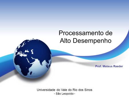 Universidade do Vale do Rio dos Sinos - São Leopoldo -