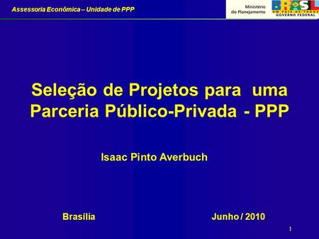 Seleção de Projetos para uma Parceria Público-Privada - PPP