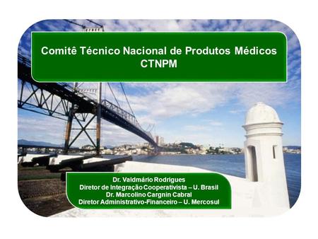 Comitê Técnico Nacional de Produtos Médicos CTNPM