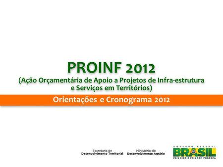PROINF 2012 Orientações e Cronograma 2012