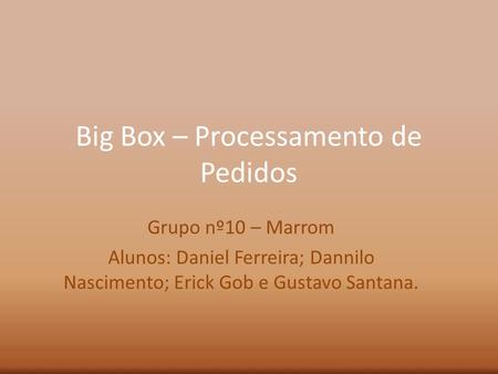Big Box – Processamento de Pedidos