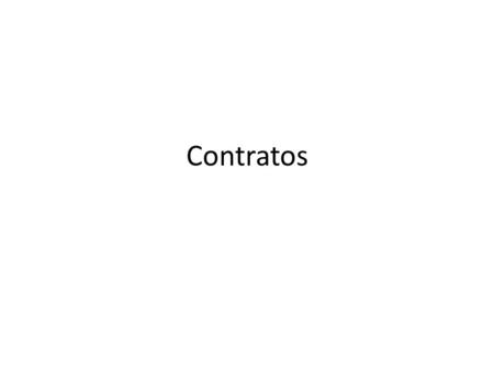 Contratos. Dados do Contrato O utilizador insere os dados do contrato e pode definir o âmbito do contrato de três possíveis formas: O contrato diz respeito.