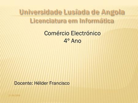 Universidade Lusíada de Angola Licenciatura em Informática