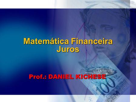 Matemática Financeira Juros