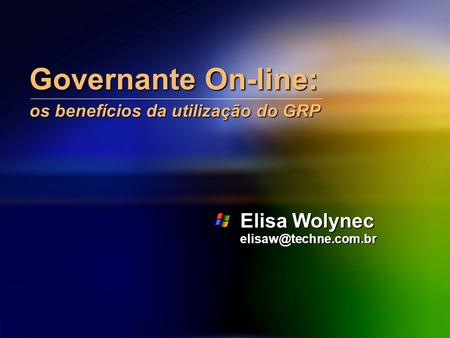 Governante On-line: os benefícios da utilização do GRP
