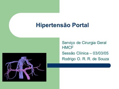 Hipertensão Portal Serviço de Cirurgia Geral HMCF