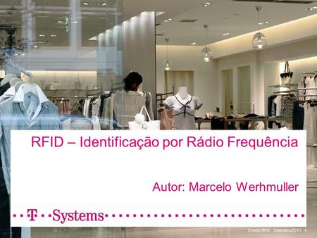 RFID – Identificação por Rádio Frequência Autor: Marcelo Werhmuller