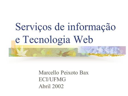 Serviços de informação e Tecnologia Web