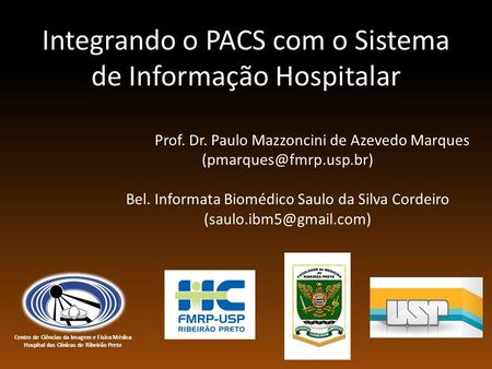 Integrando o PACS com o Sistema de Informação Hospitalar