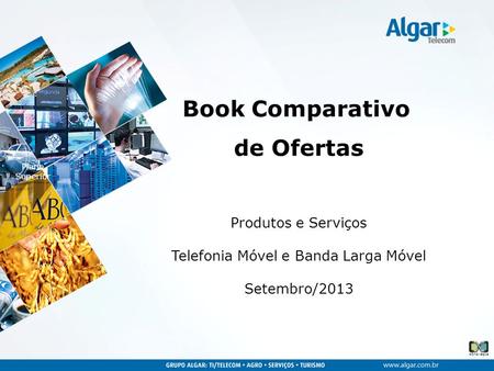 Produtos e Serviços Telefonia Móvel e Banda Larga Móvel Setembro/2013