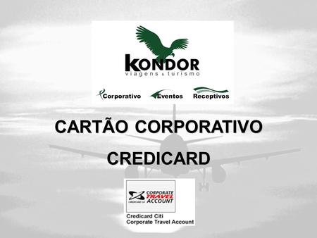 CARTÃO CORPORATIVO CREDICARD.