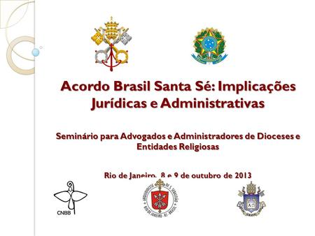 Acordo Brasil Santa Sé: Implicações Jurídicas e Administrativas