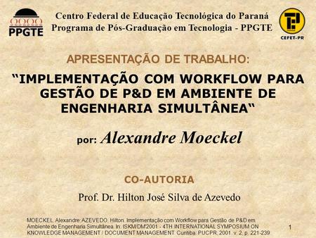 “IMPLEMENTAÇÃO COM WORKFLOW PARA GESTÃO DE P&D EM AMBIENTE DE