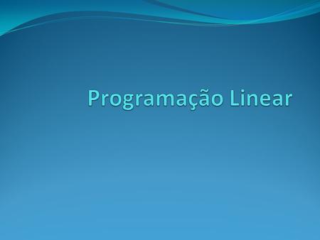 Programação Linear.